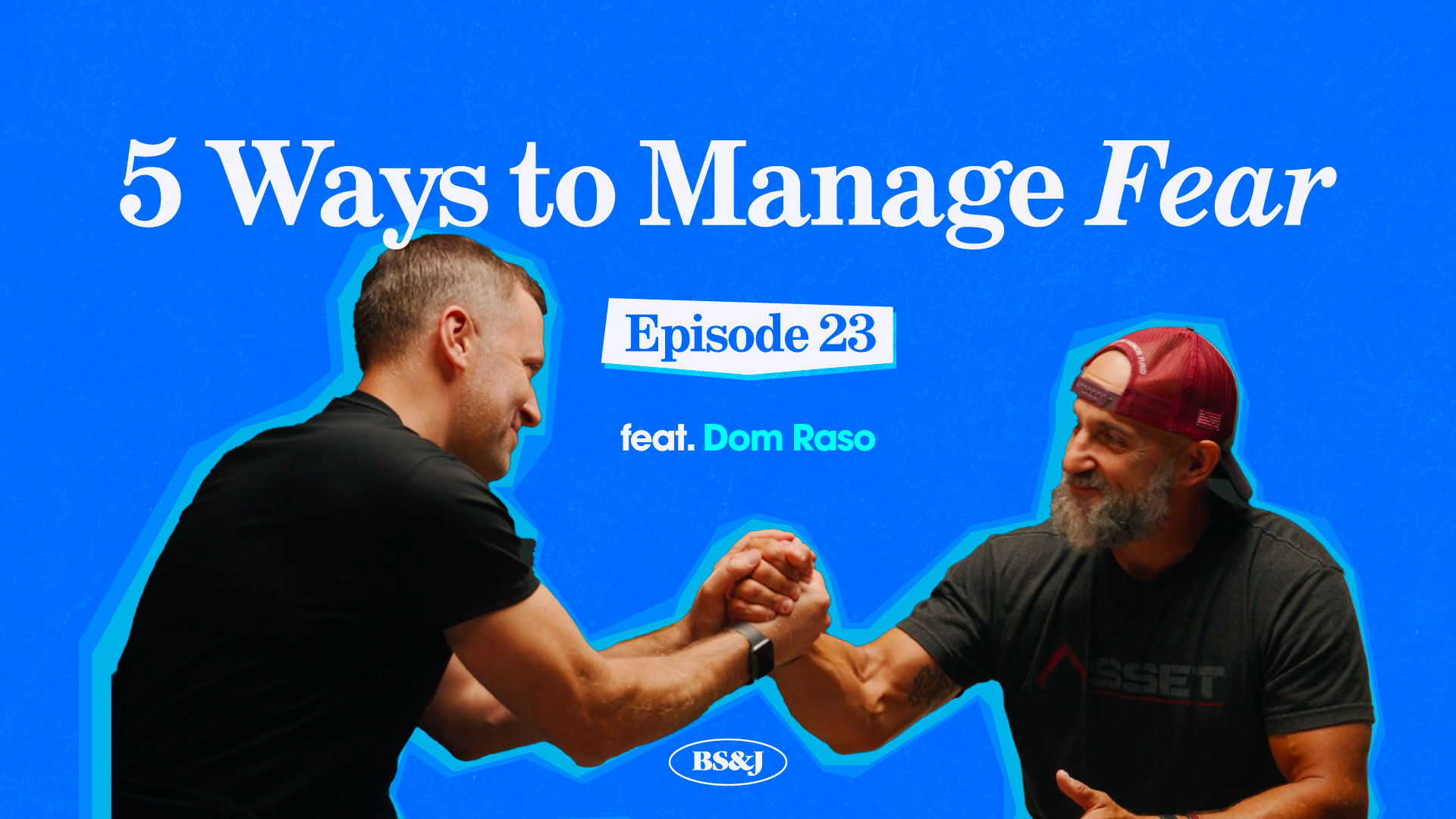 Episode 23 – 5 Ways to Manage Fear