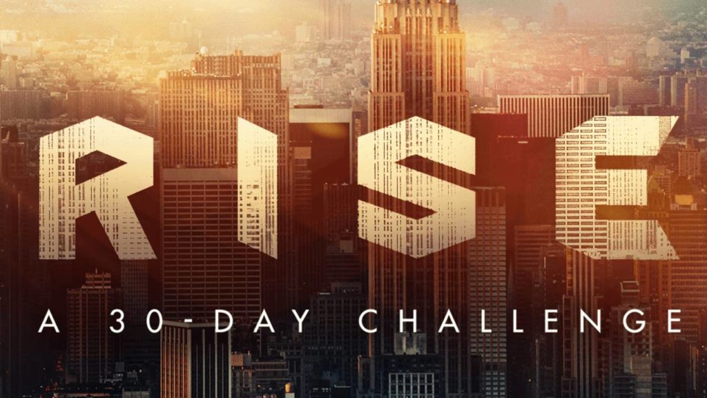 RISE: A 30 Day Challenge