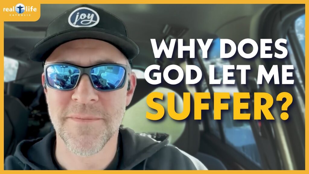 God Is Not Punishing You - The Truth About Suffering - Sunday Gospel Reflection